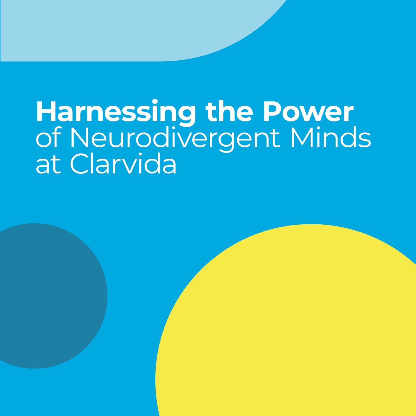 Harnessing the Power of Neurodivergent Minds Graphic